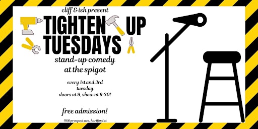 Image principale de Tighten Up Tuesdays: Stand-Up Comedy at The Spigot