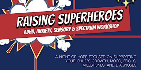 ADHD, Anxiety, Sensory and Spectrum Workshop