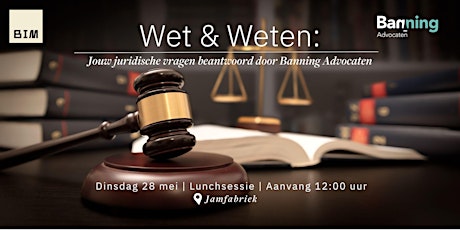 Imagem principal do evento Wet & Weten: Jouw juridische vragen beantwoord door Banning Advocaten.