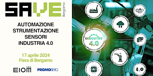 Imagem principal do evento SAVE BERGAMO - Mostra Convegno Automazione, Strumentazione, Sensori, 4.0