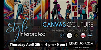 Primaire afbeelding van Canvas Couture Event at Reading Room: Thursday April 25th