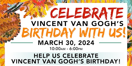 Sam Flax Orlando Vincent van Gogh Birthday Celebration!