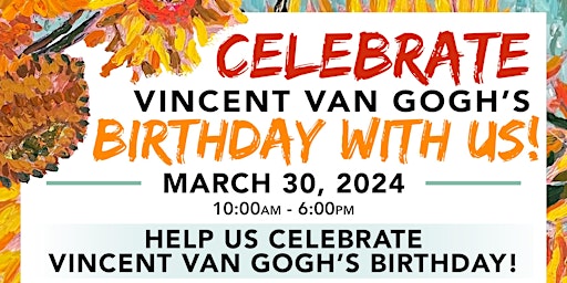 Primaire afbeelding van Sam Flax Orlando Vincent van Gogh Birthday Celebration!