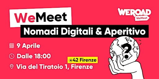 Immagine principale di WeMeet | Nomadi Digitali & Aperitivo 