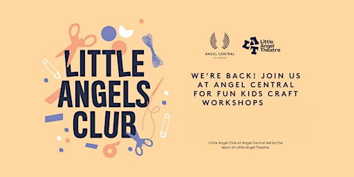 Free kids workshop at Angel Central, 31st May (arrive between 12-3pm) primary image