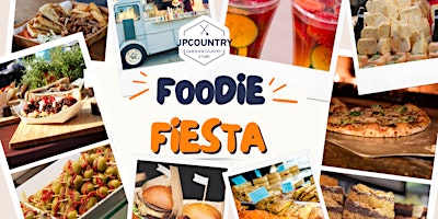 Hauptbild für Foodie Fiesta at UpCountry! Day 2