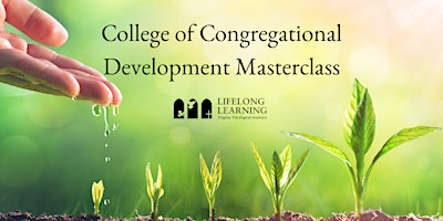 Imagem principal do evento College of Congregational Development Masterclass