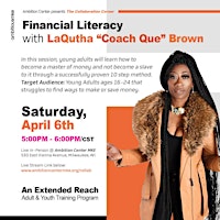 Image principale de Financial Literacy w/ LaQutha "Coach Que" Brown [Milwaukee, WI]