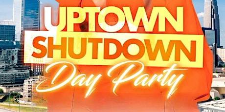Uptown shutdown! Queen City spring vibes day party! Free entry! $500 2 bottles!