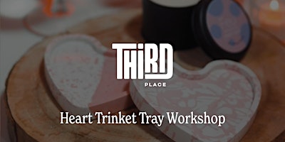 Imagem principal do evento Third Place - Heart Trinket Tray Workshop