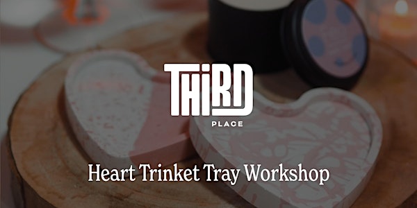 Third Place - Heart Trinket Tray Workshop