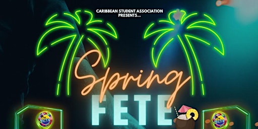 Primaire afbeelding van Caribbean Student Association: Spring Fete