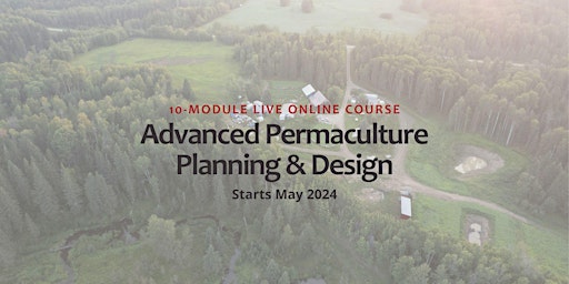 Verge 2024 Spring Advanced Permaculture Planning & Design Course