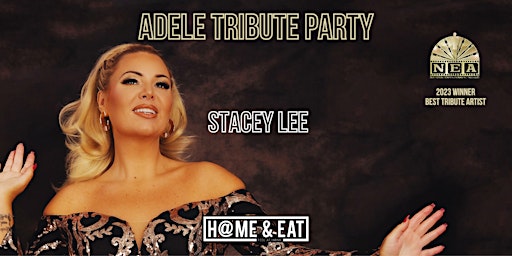 Imagem principal do evento Stacey Lee - Adele Tribute and Party - Performing at H@me & Eat