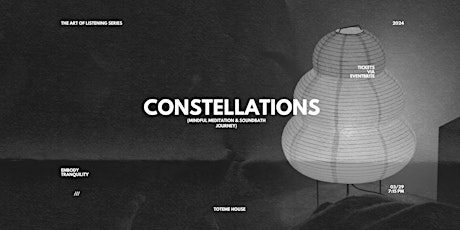 CONSTELLATIONS - Meditation & Sound Bath