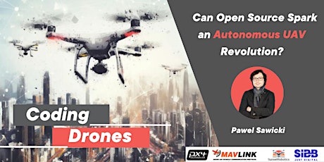 Hauptbild für Coding Drones: Can Open Source Spark an Autonomous UAV Revolution?