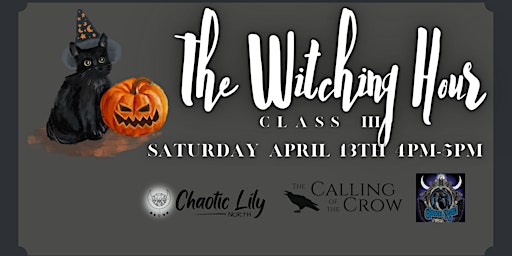 Image principale de The Witching Hour: Class III