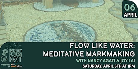 Flow Like Water: a Meditative Mark-Making Workshop w/ Nancy Agati & Joy Lai