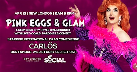 Pink Eggs & Glam Drag Brunch w/ Drag Superstar Carlös (New London, CT)