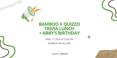 Hauptbild für Bamboo x Quizzo Trivia Lunch + Abby's Birthday