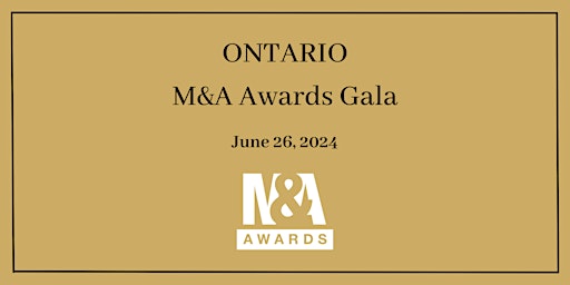 Primaire afbeelding van Ontario M&A Awards Gala 2024