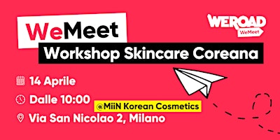 Immagine principale di WeMeet | Workshop Skincare Coreana 