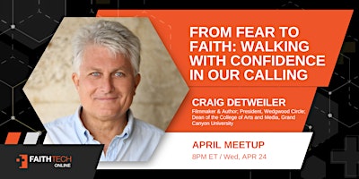 Hauptbild für From Fear to Faith: FaithTech Americas Online April Meetup