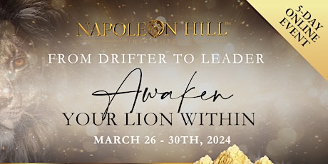 From Drifter to Leader: Awaken Your Lion Within