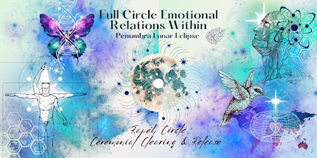 Imagen principal de Lunar Eclipse- Ceremonial Healing .: Full Circle Emotional Relations Within