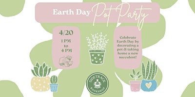 Image principale de Earth Day Pot Party @ Sidetrack Bookshop