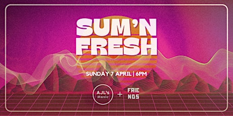 SUM'N FRESH: Upcoming live music by AJL's Music + Friends