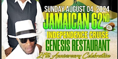 Chef Garfield & DeeJay Roy presents Jamaica 62nd Independence Cruise & Genesis 27th Anniversary primary image