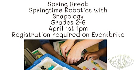 Spring Break Springtime Robotics with Snapology - Grades 2-6