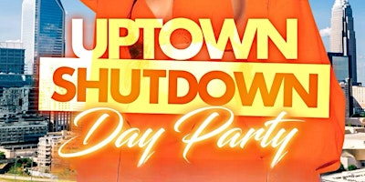 Queen City Uptown Shutdown Day Party! primary image