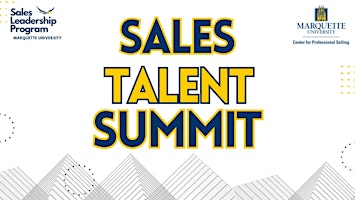 Image principale de Spring Sales Talent Summit-- Marquette University Sales Leadership Program