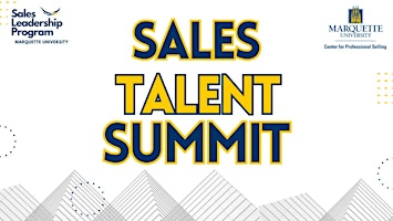 Primaire afbeelding van Spring Sales Talent Summit-- Marquette University Sales Leadership Program