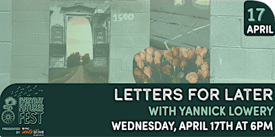 Imagen principal de Letters for Later with Yannick Lowery