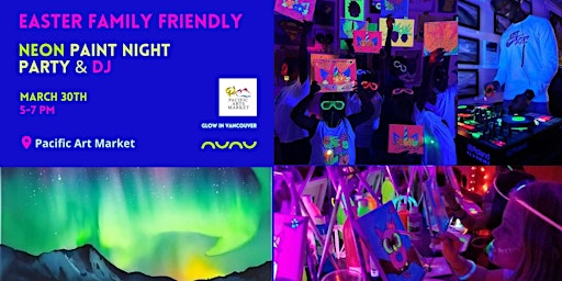 Family Friendly  Glow in the dark NEON Paint & Sip with DJ primary image