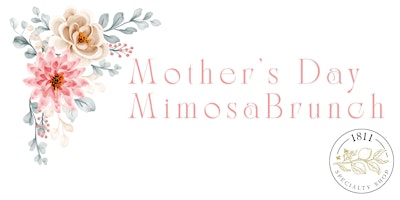 Image principale de Mother’s Day Mimosa Brunch at 1811 Shop & Bar Room