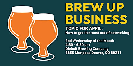 April Brew Up Business in Denver, CO