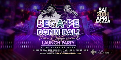 Imagem principal de Sega Pe Donn Bal Presents The Official Launch Party