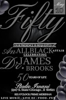 Image principale de Dr. James Brooks Jr. 50th Birthday Celebration (All Black Affair)