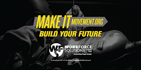 Imagen principal de Make It Movement: Build Your Future Hiring Event