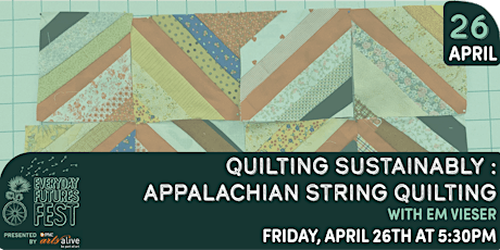 Quilting Sustainably with Appalachian String Quilting (with Em Vieser)