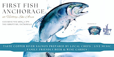 Copper River Seafoods First Fish Anchorage Party primary image