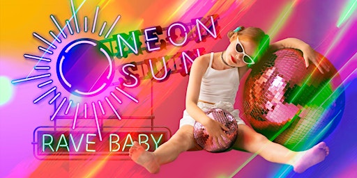 Imagem principal de Neon Sun RAVE BABY