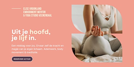 Uit je hoofd, je lijf in || Door ELISE & Yoga Studio Veenendaal