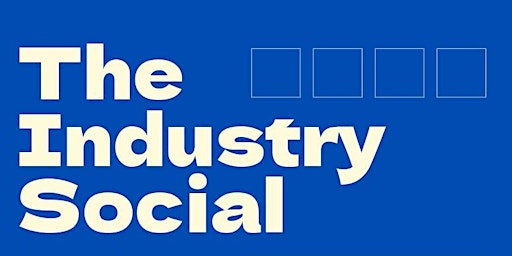 Imagem principal do evento The Industry Social hosted by DJ 9ine