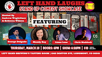 Imagen principal de Left Hand Laughs Stand Up Comedy Showcase Longmont