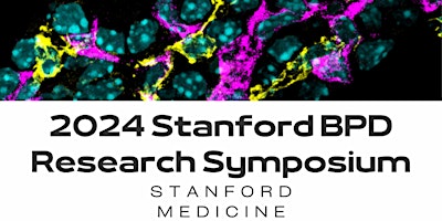 Hauptbild für 2024 Stanford BPD Research Symposium